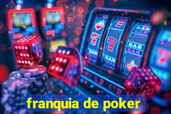 franquia de poker